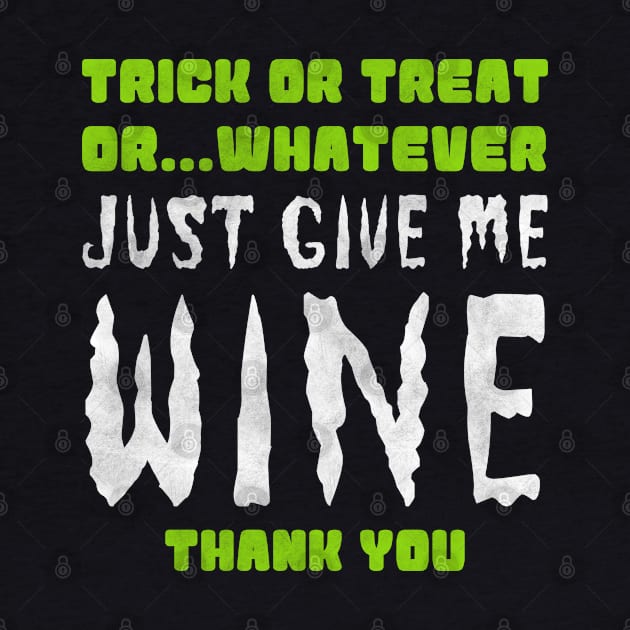 Original Halloween Wine Outfit. Order Yours Here. by awesomemerch2